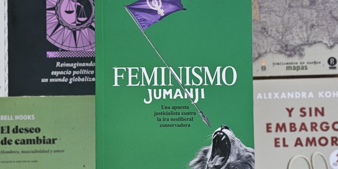 FEMINISMO JUMANJI FRENTE A LA REACCIÓN CONSERVADORA